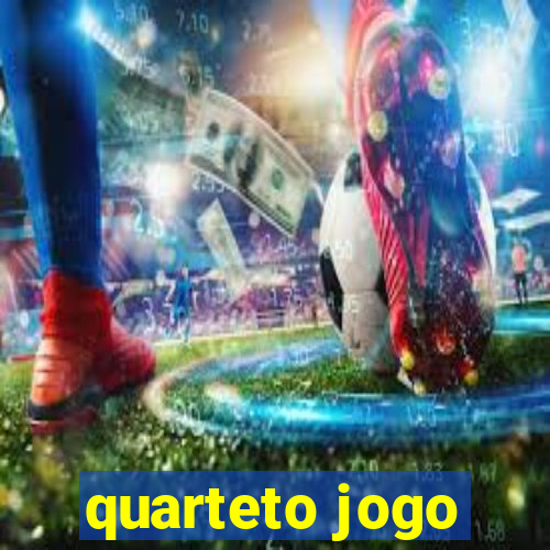 quarteto jogo