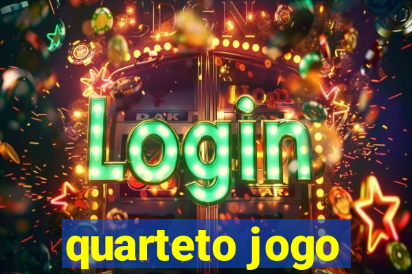 quarteto jogo