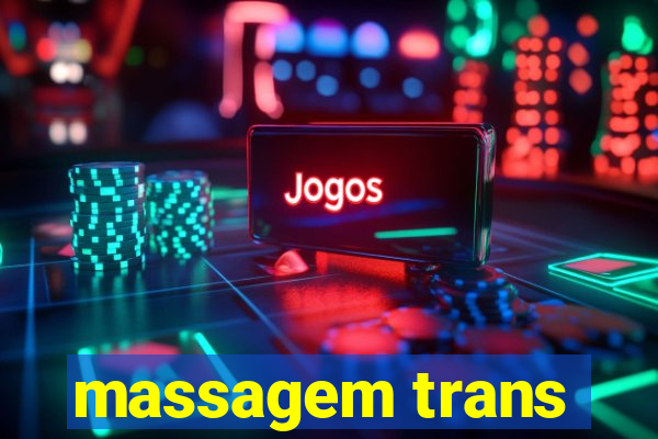 massagem trans