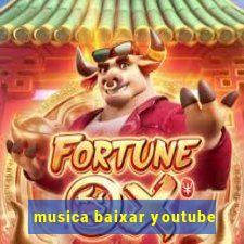 musica baixar youtube