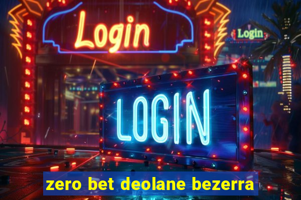 zero bet deolane bezerra