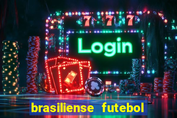 brasiliense futebol clube maior de 18