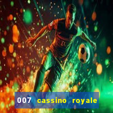 007 cassino royale dublado torrent magnet