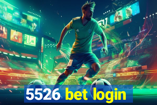 5526 bet login