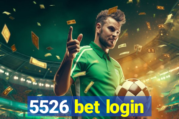 5526 bet login