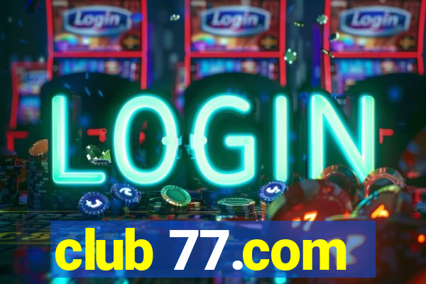 club 77.com