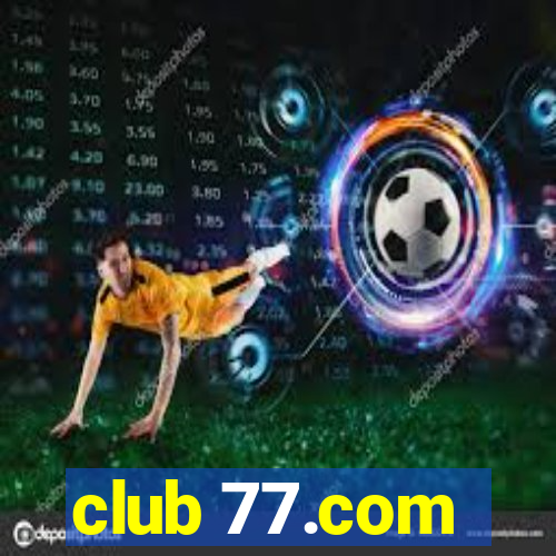 club 77.com