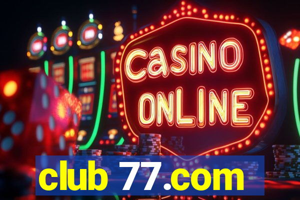 club 77.com