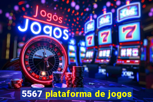 5567 plataforma de jogos