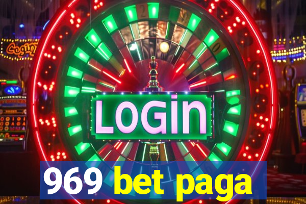 969 bet paga