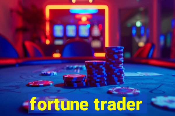 fortune trader