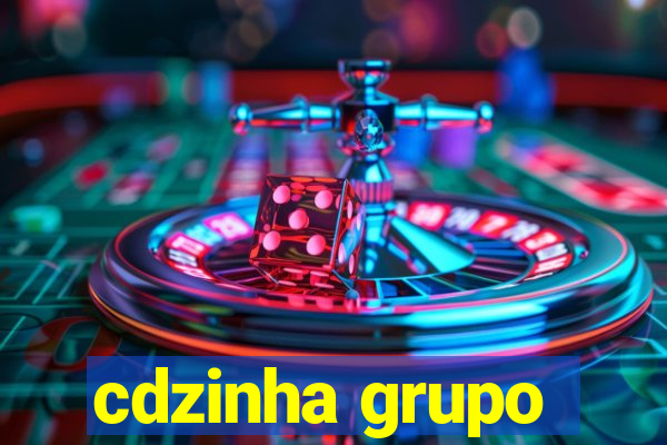 cdzinha grupo