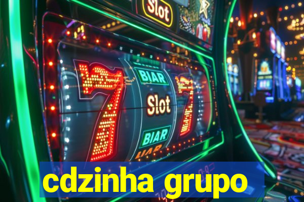 cdzinha grupo