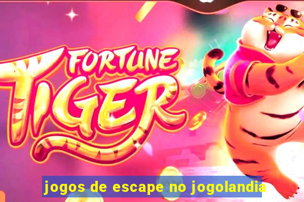 jogos de escape no jogolandia