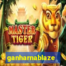 ganharnablaze