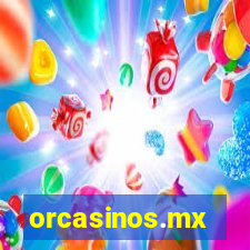 orcasinos.mx