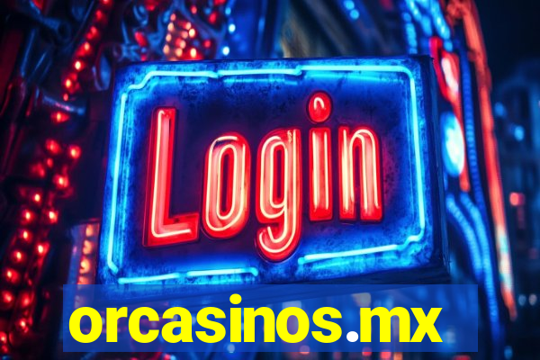 orcasinos.mx