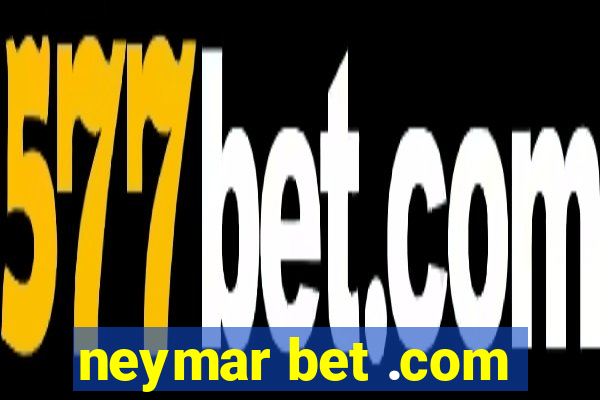 neymar bet .com