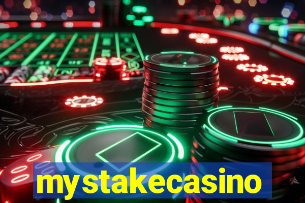 mystakecasino