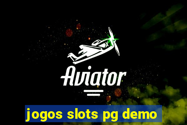 jogos slots pg demo