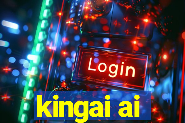 kingai ai