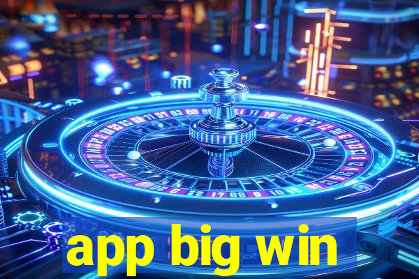 app big win