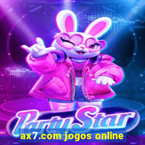 ax7.com jogos online