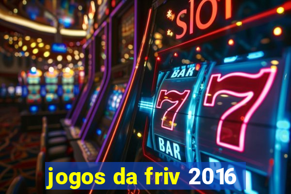 jogos da friv 2016