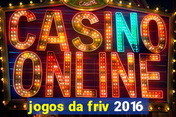 jogos da friv 2016