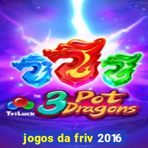 jogos da friv 2016