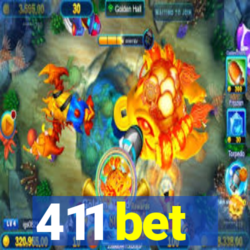 411 bet