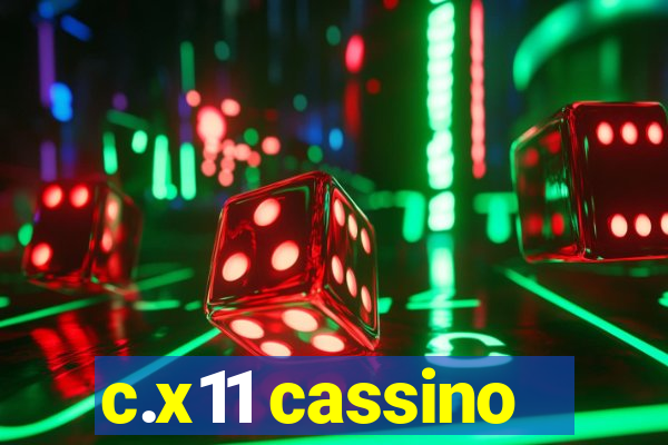 c.x11 cassino