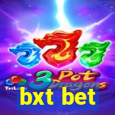 bxt bet