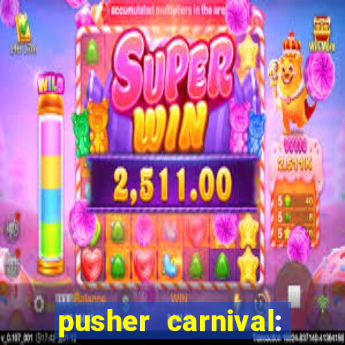 pusher carnival: coin master