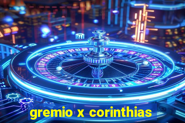 gremio x corinthias