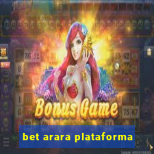 bet arara plataforma