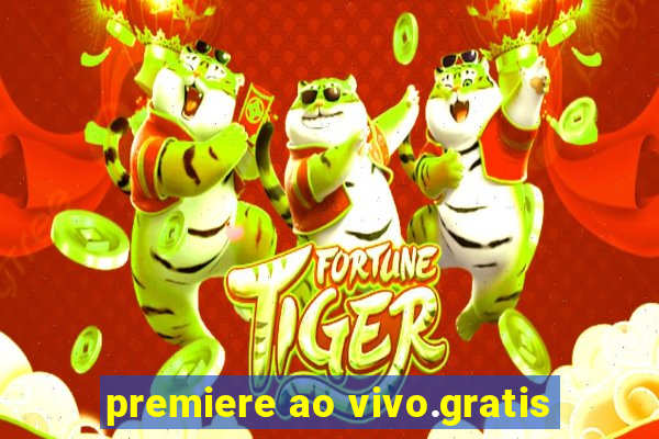 premiere ao vivo.gratis