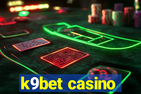 k9bet casino