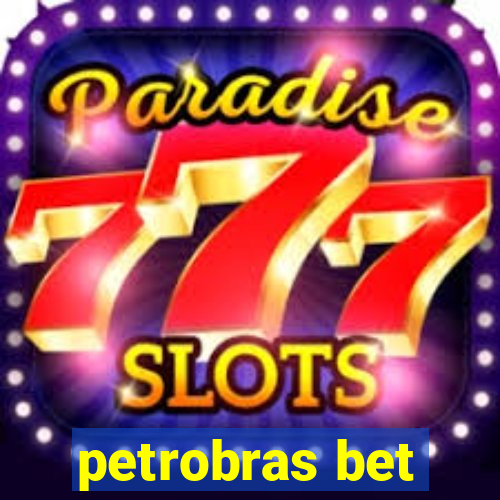 petrobras bet