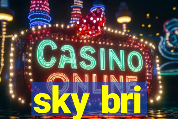 sky bri