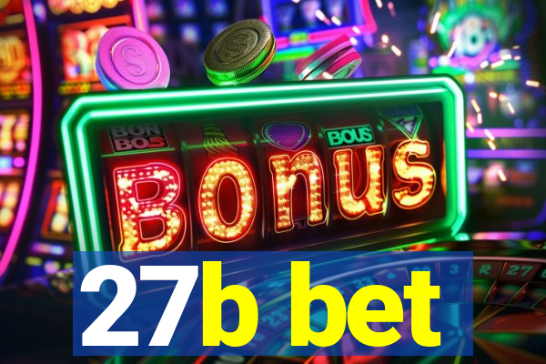 27b bet