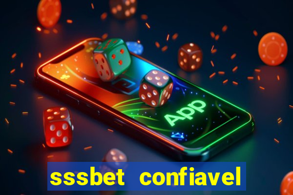 sssbet  confiavel