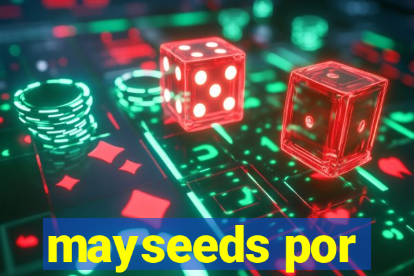 mayseeds por