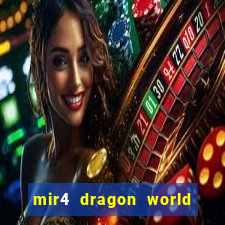 mir4 dragon world private server