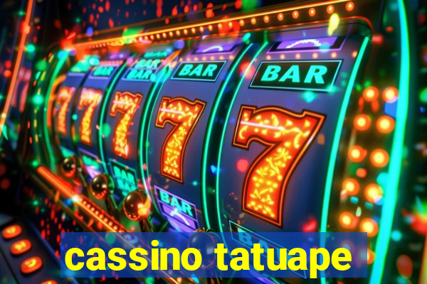 cassino tatuape