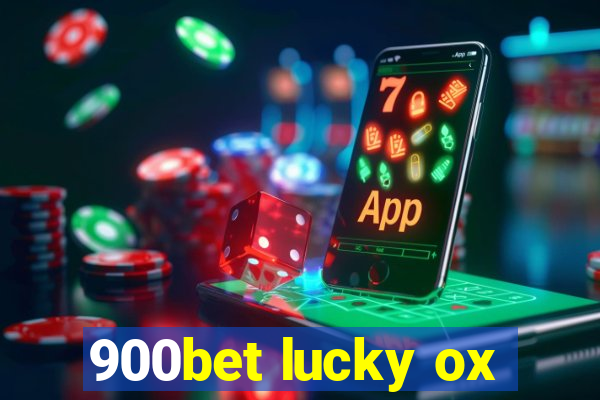 900bet lucky ox