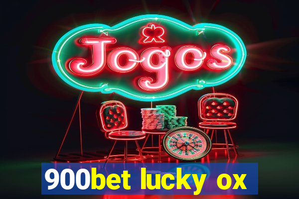 900bet lucky ox