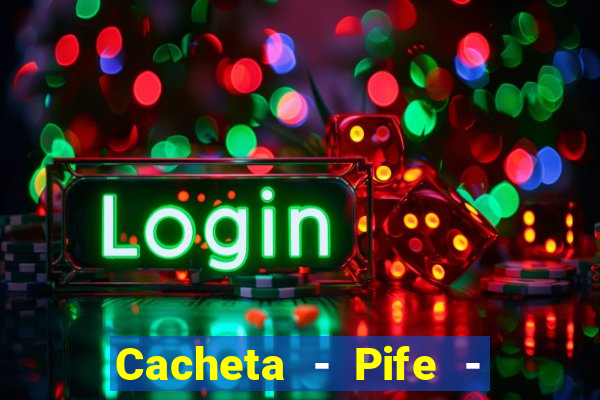 Cacheta - Pife - Jogo online