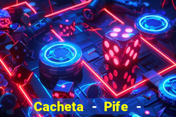 Cacheta - Pife - Jogo online