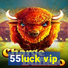 55luck vip